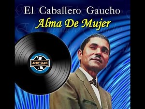 Alma de mujer.... | Andy Class Producer