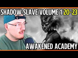 Shadow Slave: Webnovel Reaction 20-23 | ENTERING THE AWAKENED ACADEMY!!