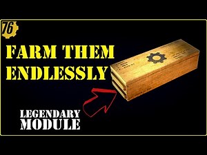 Fallout 76 - Endless Legendary Module Farm or How I spent My Sunday ... (Patched)