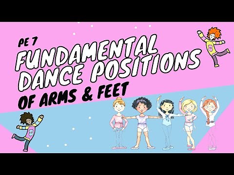 Fundamental Dance Positions of Arms and Feet | PE 7 | Quarter 3 | MAPEH 7