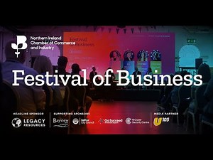 NI Chamber's Festival of Business Event *highlights* 2024