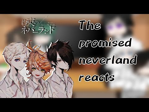 The promised Neverland ( Tpn ) Reacts to Tiktoks and vídeos.