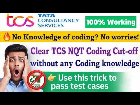 How to clear TCS NQT Coding Cut-off without any coding Knowledge? | Use this trick to pass test case