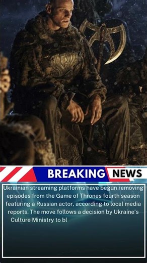 Ukraine bans Game of Thrones episodes with Russian actor – media