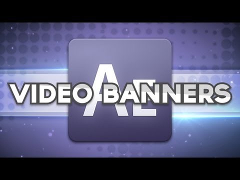 Creating AWESOME Video Banners in After Effects!