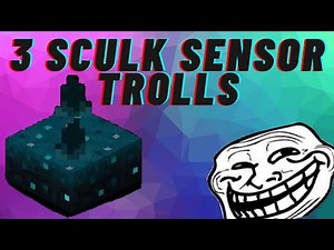 3 Simple Sculk Sensor Trolls for Minecraft 1.18!