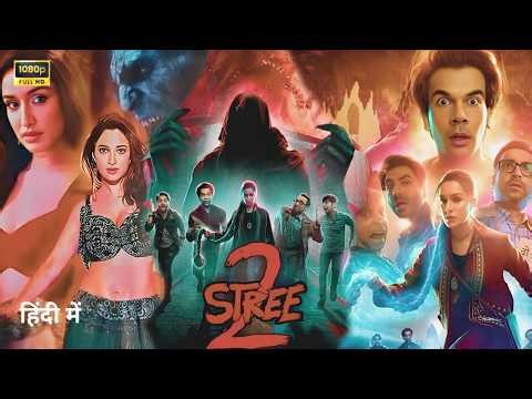Stree 2 Full Movie | Shraddha Kapoor | Rajkummar Rao | Pankaj Tripathi | Abhishek | Facts & Review.