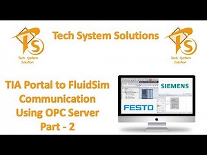 Siemens S7 Tia portal with fluidsim using OPC server-Part 2