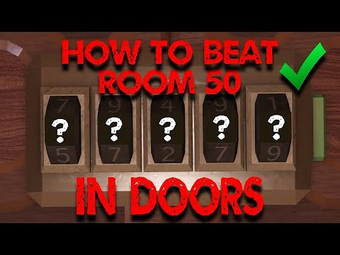 How To Beat Room 50 In Roblox Doors