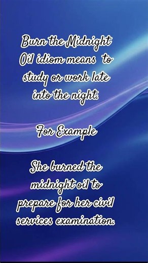 Burn the midnight oil idiom means #idioms#ieltsvocabulary #vocabulary#shortsfeed#shortsfeed #vocabs