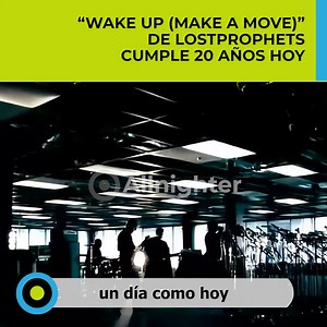 • El 1 de junio de 2004, Lostprophets publicó "Wake Up (Make A Move)", tercer single de su álbum Start Something. • Logró ser lanzada luego de una disputa entra la banda y su disquera, puesto que el sello discográfico quería que "I Don't Know" fuera el tercer sencillo y no éste. • Logró ser 18 en el UK Singles Chart y 9 en el Modern Rock Tracks de Billboard. • Gran recuerdo de 2004 para empezar este mes de junio. by DJ Andy Allnighter | Allnighter Entertainment