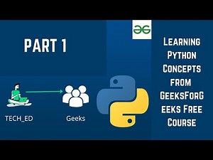 Python GeeksForGeeks Python | PART -1 Day 1 to 5 | TECH_ED