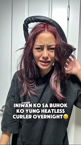 1.2M views · 5.4K reactions | iniwan kona overnight yung heatless curler pero bakit ganon nanaman! | Alex Pablo Vlogs | Facebook