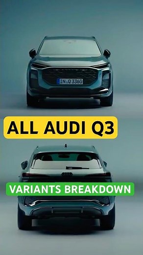 Audi Q3 Variants Breakdown: Tech, Features & Customization Options