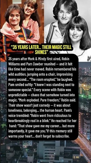 35 Years Later… Their Magic Still Shines. Robin WIlliams and Pam Dawber