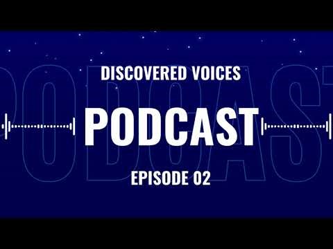 Discovered Voices Podcast S.1 Ep.2 - Sampler