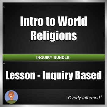 Intro to World Religions Lesson - Inquiry-Based