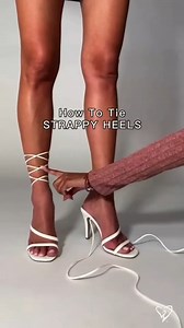 How to tie strappy heels | Do it yourself #Howtotiestrappyheels #tiestrappyheels #Howtotie #trappyheels | How To Make