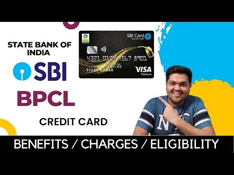 SBI BPCL Credit Card Full Details | Benefits | Eligibility | Fees | How To Apply | 2023 Edition