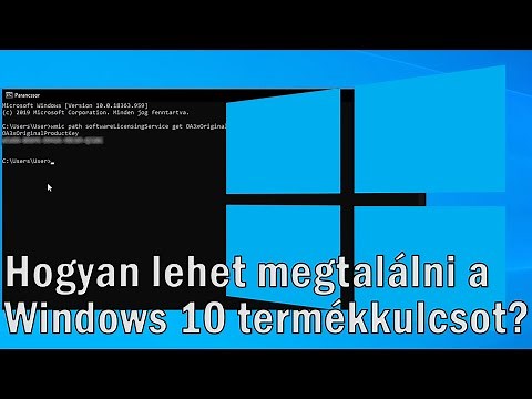 Hogyan lehet megtalálni a Windows 10 termékkulcsot?
