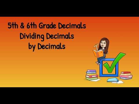 5th & 6th Grade Decimals: Dividing Decimals by Decimals