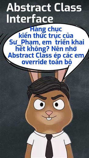 Abstract Class, Interface: Dùng Sao Cho Đúng? - Tập 26