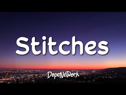 Shawn Mendes - Stitches (Lyrics)