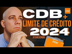CDB mais LIMITE DE CRÉDITO INTER