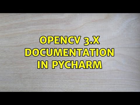 OpenCV 3.x Documentation in PyCharm