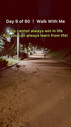 You Can’t Win Always, But You Can Always Learn | Day 9 Walk With Me 💫 #WalkWithMe #Day9 #selfgrowth