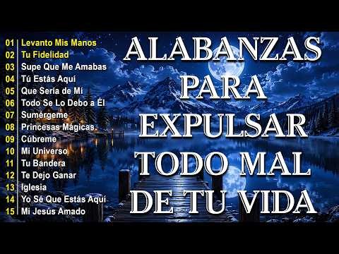 MUSICA CRISTIANA PARA SENTIR LA PRESENCIA DE DIOS 🕊️ HERMOSAS ALABANZAS CRISTIANAS DE ADORACION 2026