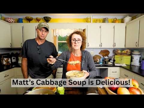 How Matt Makes Cabbage Soup - So Easy and So Good!