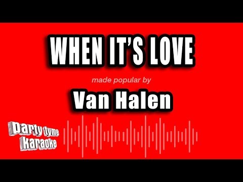 Van Halen - When It's Love (Karaoke Version)