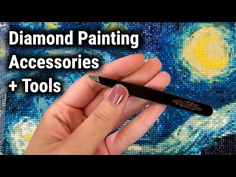 Diamond Painting Accessories/Tools - What do you Need?