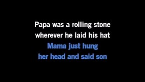 Karaoke Papa Was a Rolling Stone - The Temptations - CDG, MP4, KFN - Karaoke Version
