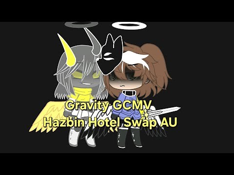 Gravity GCMV (Hazbin Hotel Swap AU) 💗Beatrix the Hybrid Wolf💜
