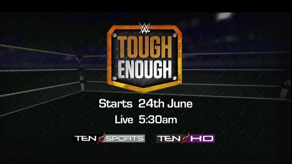 Watch WWE Tough Enough Live on Ten Sports