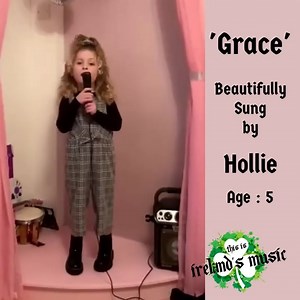 ☘🎶 Grace by Little Hollie 🎶☘ A beautiful rendition of 'Grace' sung by the delightfully talented 5 year old Hollie 🥰 Kindly sent in by : Pamela Lawlor @top fans #irishmusic #irelandtravel #musicofireland #traditional #folkmusic #ireland #irelandsmusic #grace #toocute | This is Ireland's Music