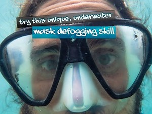 Scuba skills to practice: Scuba mask fogging