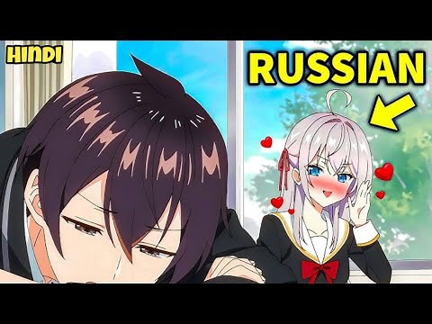 (full)Otaku Boy Doesn't Know The Most Popular Russian Girl Is In Love With Him! || Anime Explain.
