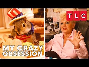 Professional Model Squirrel?! | My Crazy Obsession | TLC