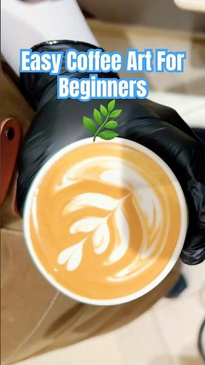 Easy Coffee Art For Beginners 🌿 | Simple Latte Designs You Can Try at Home