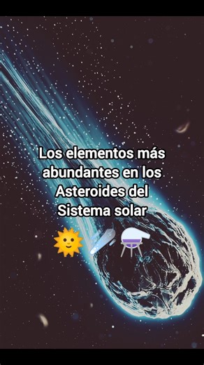 Los elementos más abundantes en Asteroides del Sistema solar 🌞 #youtubeshorts #education #chemistry