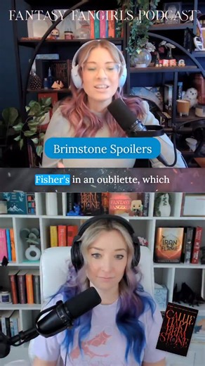 Plant watcccch? Wait, no. Oubliette breakdown explained. Episode 8 marks the end of Brimstone and chapters 46 to 52 left us emotional, satisfied, and already missing this world. Listen now on YouTube or wherever you get your podcasts. Spoilers for Brimstone. #brimstone #faeandalchemy #quicksilver #calliehart #fantasyfangirls | Fantasy Fangirls