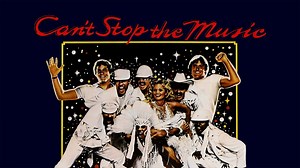 Can't Stop the Music - Movie - Where To Watch