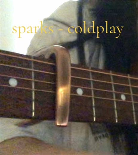 Exploring Coldplay's 'Sparks' on Acoustic Guitar