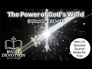 The Power of God’s Word | 2 Timothy 3:16–17 | Daily Devotion with Jesus