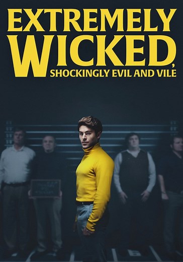 Extremely Wicked, Shockingly Evil and Vile - streaming