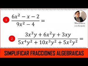 SIMPLIFICATION OF ALGEBRAIC FRACTIONS. Examples 3 and 4