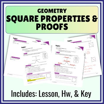 Square Properties & Proofs Guided Notes & Worksheets | 9th-11th Grade Geometry
